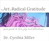 The Art of Radical Gratitude
