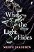 What the Light Hides