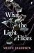 What the Light Hides