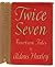 Twice Seven