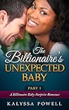 The Billionaire's Unexpected Baby Part 1