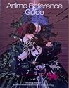 Anime Reference Guide: Volume 3, Number 1 Anime Reference Guide: Volume 3, Number 1