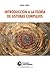Introducción a la teoría de sistemas complejos (Spanish Edition)