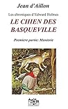Le chien des Basqueville - Première Partie : Menterie