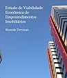 Estudo de viabilidade econômica de empreendimentos imobiliários: Terceira Edição (Mercado Imobiliário) (Portuguese Edition)