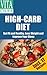 High-Carb Diet: Get Fit and Healthy, Lose Weight and Improve Your Sleep (Incl. 17 Recipes)