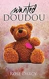 Wanted Doudou by Rose Darcy