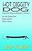 Hot Diggity Dog (An Art Detective Dog Lover's Short Story #4) by Lisa Shea