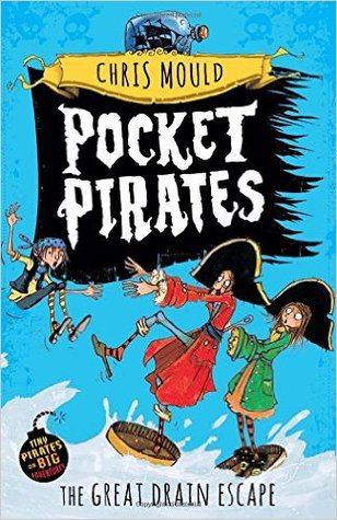 The Great Drain Escape (Pocket Pirates #2)