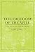 The Freedom of the Will (Vintage Puritan)