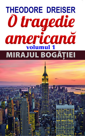 O tragedie americană volumul 1: Mirajul bogăţiei (Paperback)