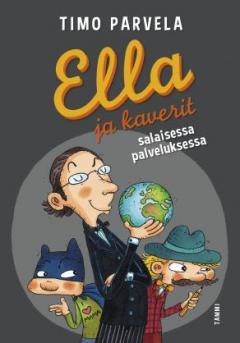 Ella ja kaverit salaisessa palveluksessa (Hardcover)