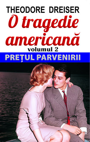 O tragedie americană volumul 2: Preţul parvenirii (Paperback)