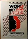 Word rhythms: From the life of a woman Word rhythms: From the life of a woman
