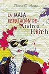 La mala reputación de Andrea Evich by Tatiana M. Alonzo