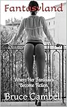 Fantasyland: Where Her Fantasies Become Fiction