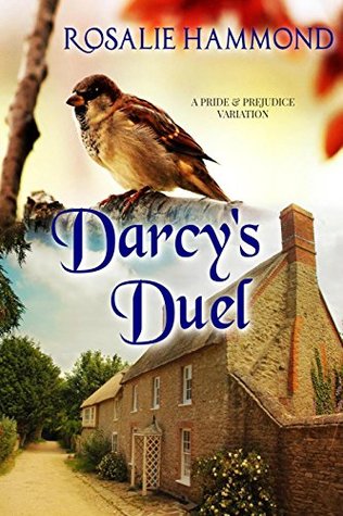 Darcy's Duel: Pride and Prejudice Variation (Kindle Edition)