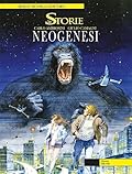 Le Storie n. 39: Neogenesi