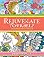 Rejuvenate Yourself - Abstract: Coloring book for Adults (Volume 4)