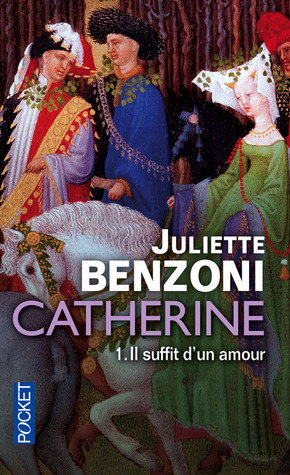 Il suffit d'un amour (Catherine #1-2)