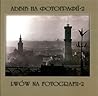 Львів на фотографії-2: 1860-2011