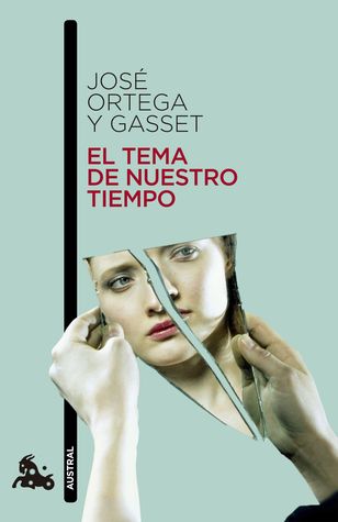 Portada de El tema de nuestro tiempo, de José Ortega y Gasset