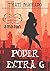 PODER EXTRA G by Thati Machado