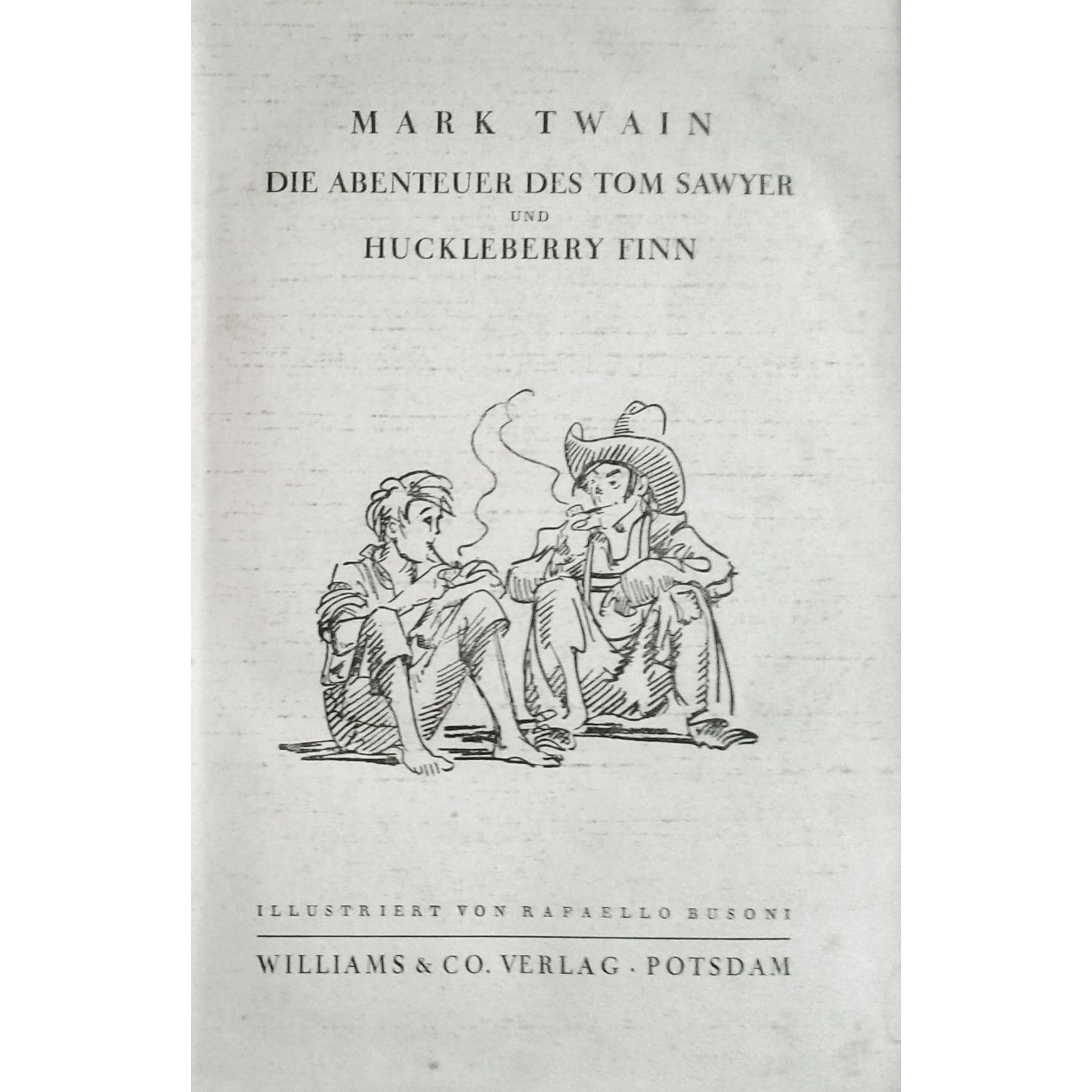 Die Abenteuer Von Tom Sawyer Und Huckleberry Finn