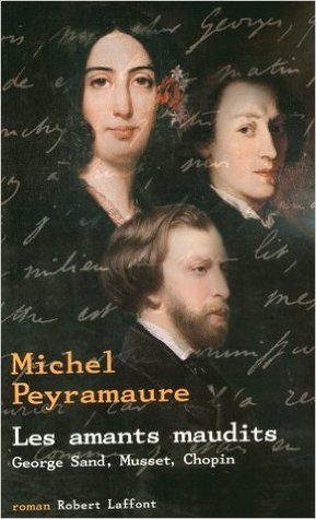 Les amants maudits. George Sand, Musset, Chopin (Paperback)