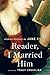Reader, I Married Him: Stories Inspired by Jane Eyre