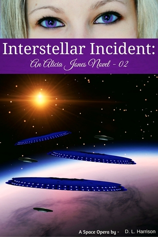 Interstellar Incident (Alicia Jones, #2)
