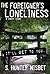 The Foreigner's Loneliness