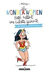 Les wonderwomen aussi mettent une culotte gainante by Mathou
