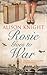 Rosie Goes to War by Alison   Knight