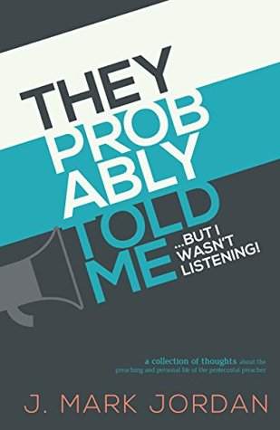 They Probably Told Me, But I Wasn't Listening (Kindle Edition)