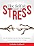 The Selfish Guide to Stress...