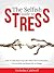 The Selfish Guide to Stress by Nicholas Caldwell