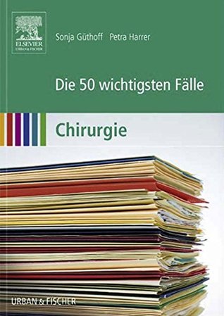 Die 50 Wichtigsten F�lle Chirurgie