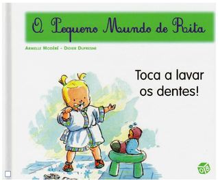 Toca a lavar os dentes! (O pequeno mundo de Rita)