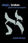 Aleph, broken: Poems from My Diaspora Aleph, broken: Poems from My Diaspora