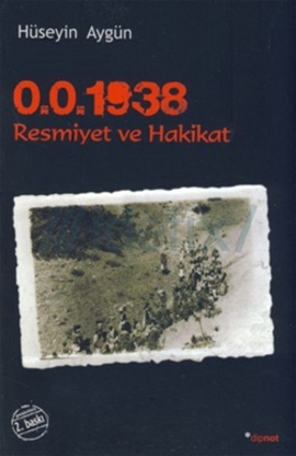 0.0.1938 Resmiyet ve Hakikat (Paperback)
