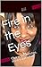 Fire in the Eyes: Character...