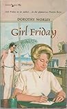 Girl Friday by Dorothy Worley