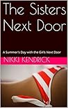 The Sisters Next Door: A Summer's Day with the Girls Next Door