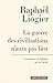 La Guerre des civilisations n'aura pas lieu (SOCIO/ANTHROPO) (French Edition)