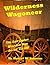 Wilderness Wagoneer (Sam Ogden Mountain Man, #8)