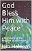 God Bless Him with Peace: a Biography of the Prophet Muhammad