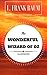 The Wonderful Wizard of Oz