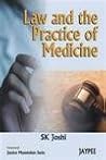 Law and the Practice of Medicine Law and the Practice of Medicine
