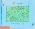 Kittens (Bob Books Kids! Level B, Set 1, Book 6)